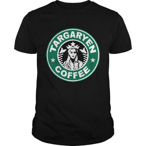 Daenerys Targaryens Starbucks Coffee Game Of Thrones Shirt